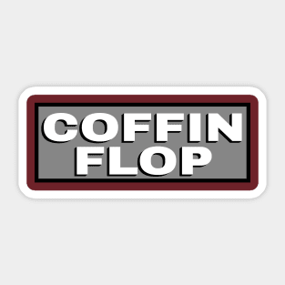 Coffin Flop Sticker